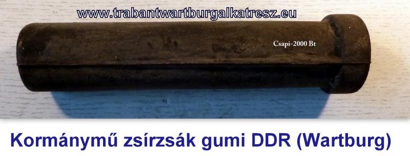 Kormánymű zsírzsák  gumi DDR (Wartburg)